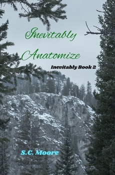 Paperback Inevitably Anatomize: Inevitably Book 2 Book
