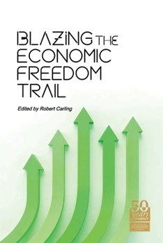 Paperback Blazing the Economic Freedom Trail Book