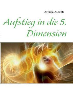 Paperback Aufstieg in die 5. Dimension [German] Book