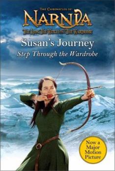 Hardcover Susan's Journey: Step Through the Wardrobe Book