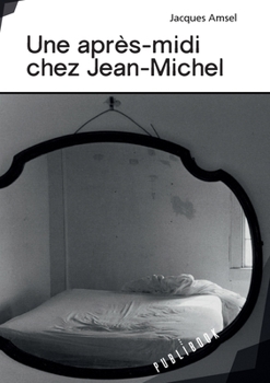 Paperback Une après-midi chez Jean-Michel [French] Book