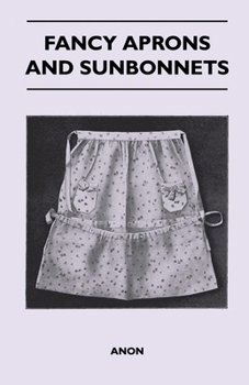 Paperback Fancy Aprons and Sunbonnets Book