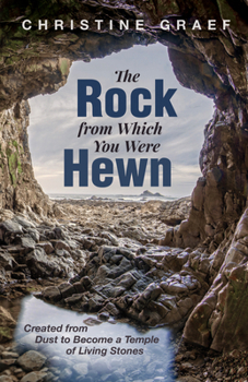 Paperback The Rock from Which You Were Hewn Book