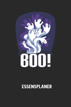 BOO! - Essensplaner: Wochenplaner für eine gesunde Küche - perfekt zum Tracken oder Vorausplanen geeignet!