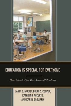 Paperback Education is Special for Everyone: How Schools can Best Serve all Students Book