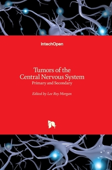 Hardcover Tumors of the Central Nervous System: Primary and Secondary Book