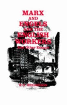 Paperback Marx and Engels and the English Workers: And Other Essays Book