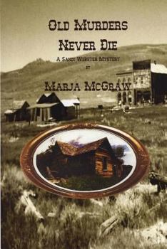Old Murders Never Die - Book #5 of the Sandi Webster Mystery