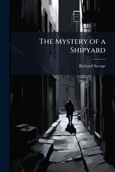 Paperback The Mystery of a Shipyard Book
