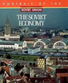 Hardcover The Soviet Economy: Portrait of the Soviet Union Book