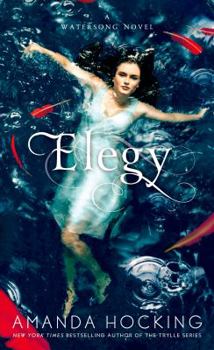 Elegy - Book #4 of the Watersong