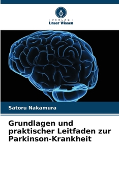 Paperback Grundlagen und praktischer Leitfaden zur Parkinson-Krankheit [German] Book