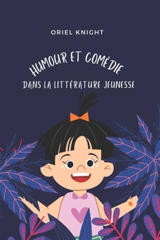 Humour Et Comédie Dans La Littérature Jeunesse