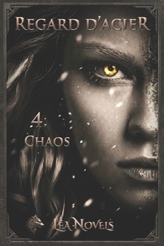 Paperback Regard d'acier - 4. Chaos [French] Book