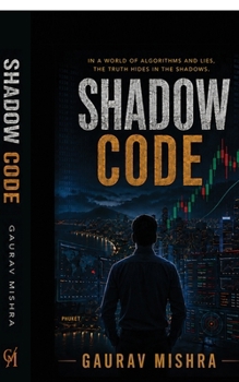 Paperback Shadow Code: Some secrets are buried. Others are encoded. Book