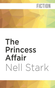 The Princess Affair - Book #1 of the Princess Affair