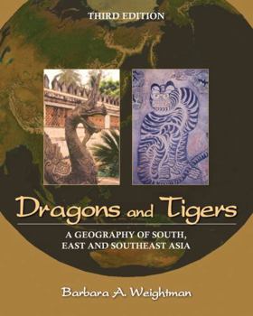 Paperback Dragons and Tigers: A Geography of South, East and Southeast Asia Book