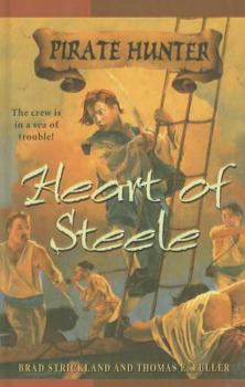 Heart of Steele (Pirate Hunter) - Book #3 of the Pirate Hunter