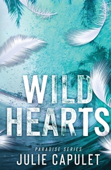 Wild Hearts [Alternate Cover] : Paradise, Book 2