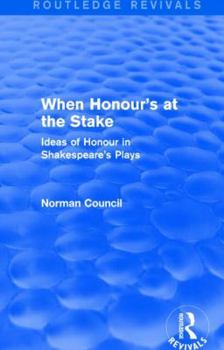 Hardcover When Honour's at the Stake (Routledge Revivals) Book