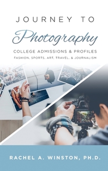 Hardcover Journey to Photography: College Admissions & Profiles Book