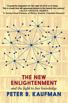 Paperback The New Enlightenment and the Fight to Free Knowledge Book