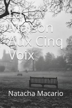 Paperback La maison aux cinq voix [French] Book