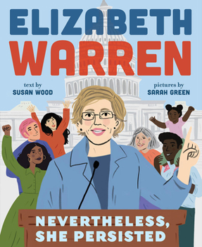 Hardcover Elizabeth Warren: Nevertheless, She Persisted Book