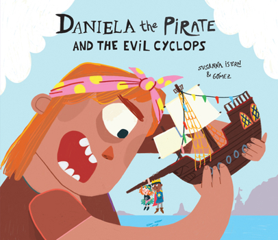Hardcover Daniela the Pirate and the Evil Cyclops Book