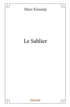 Paperback Le Sablier [French] Book