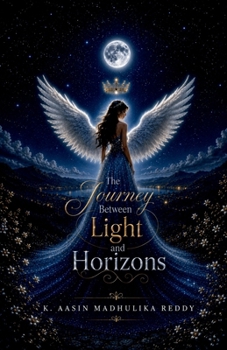 Paperback The Journey Between Light and Horizons Book