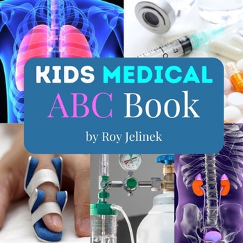 Paperback Kids Medical ABC Books- Medical Terms for Kids, Medical ABC Book for Kids, ABC Medical Book for Kids Book