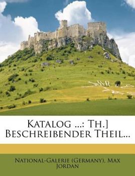 Paperback Katalog ...: Th.] Beschreibender Theil... Book