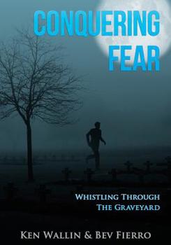 Paperback Conquering Fear!: Whistling Through the Graveyard Book