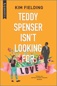 Paperback Teddy Spenser Isn't Looking for Love: A Gay New Adult Romance Book