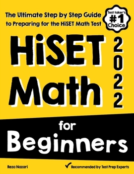 Paperback HiSET Math for Beginners: The Ultimate Step by Step Guide to Preparing for the HiSET Math Test Book