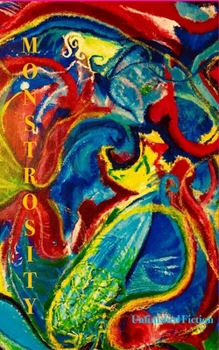 Paperback Monstrosity: Unfinished Fiction Book