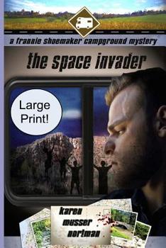 The Space Invader - Book #7 of the Frannie Shoemaker Campground Mysteries
