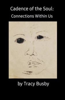 Paperback Cadence of the Soul: Connections Within Us Book