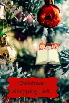 Christmas Shopping List: Daily Diary / journal / notebook to write in, for creative writing, for creating lists, for Scheduling, Organizing and Recording your thoughts.