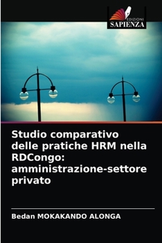 Paperback Studio comparativo delle pratiche HRM nella RDCongo: amministrazione-settore privato [Italian] Book