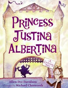 Hardcover Princess Justina Albertina: A Cautionary Tale Book