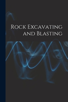 Paperback Rock Excavating and Blasting Book