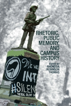 Hardcover Rhetoric, Public Memory, and Campus History Book