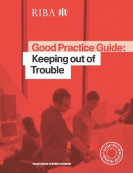 Paperback Good Practice Guide: Keeping Out of Trouble Book
