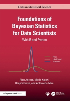 Paperback Foundations of Bayesian Statistics for Data Scientists: With R and Python Book