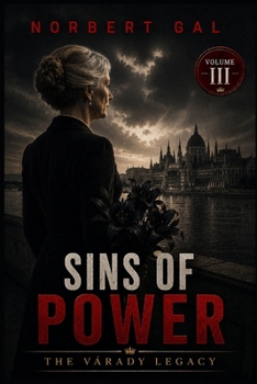 Sins of Power (The Várady Legacy)