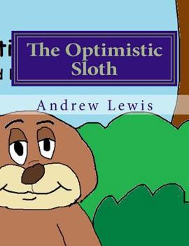 Paperback The Opimistic Sloth Book