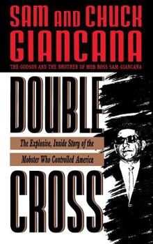 Hardcover Double Cross: The Explosive, Inside Story of the Mobster Who Controlled America Book