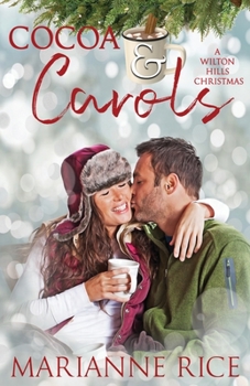 Cocoa & Carols - Book #2 of the A Wilton Hills Christmas